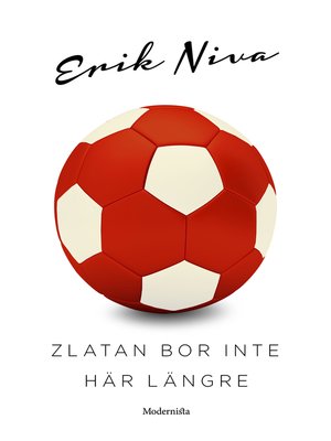 cover image of Zlatan bor inte här längre